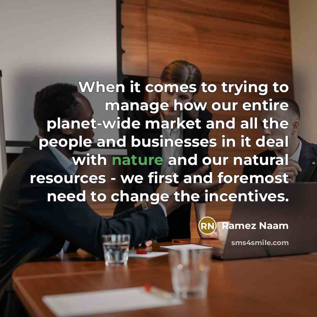 “When it comes to trying to manage how our entire…” quote by Ramez Naam