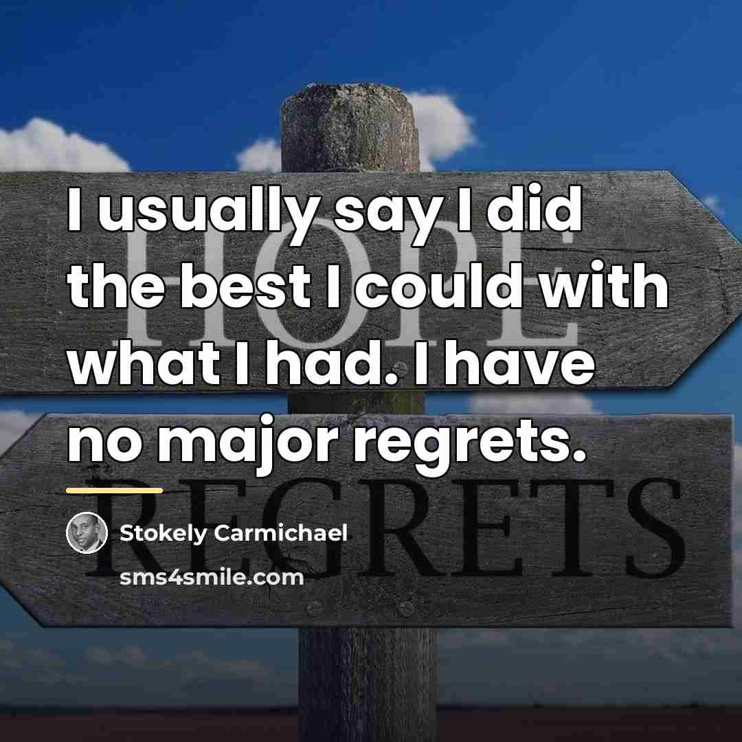 “I usually say I did the best I could with…” quote by Stokely Carmichael