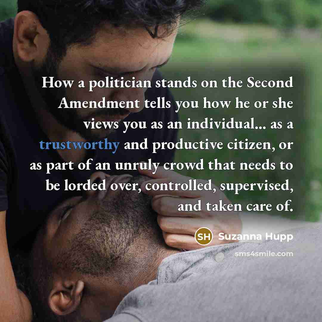 “How a politician stands on the Second Amendment tells you…” quote by Suzanna Hupp