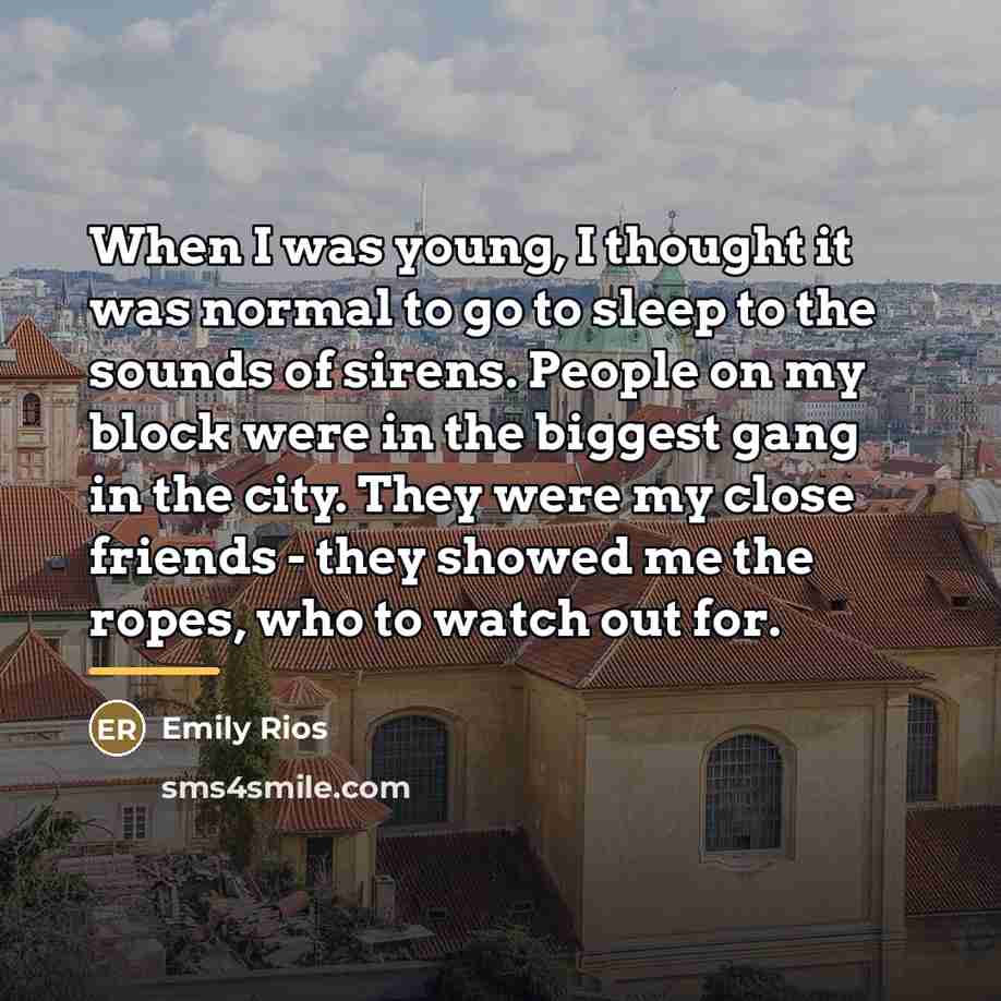 “When I was young, I thought it was normal to…” quote by Emily Rios