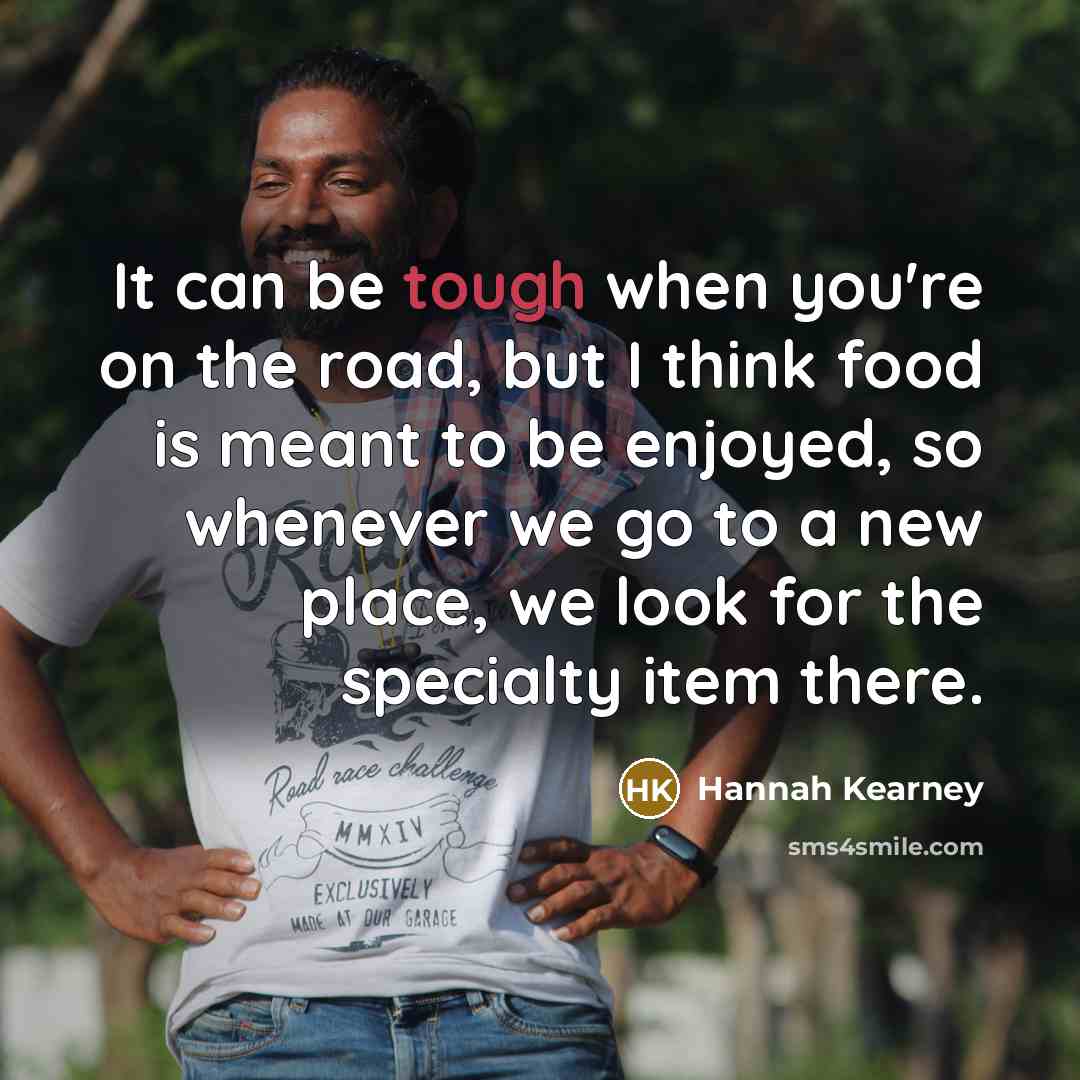 “It can be tough when you're on the road, but…” quote by Hannah Kearney