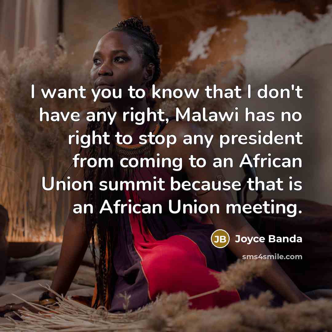 “I want you to know that I don't have any…” quote by Joyce Banda
