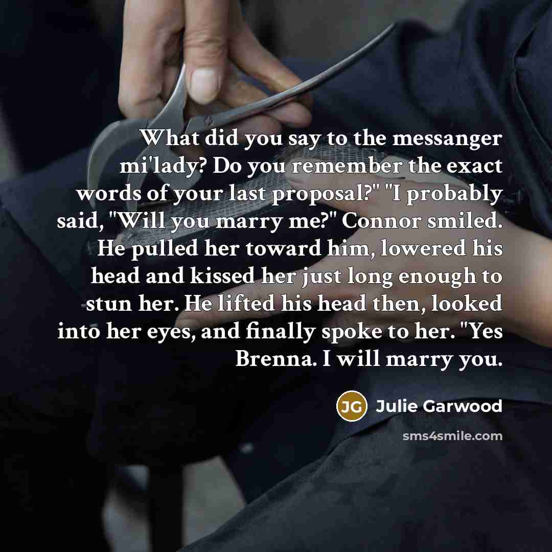 “What did you say to the messanger mi'lady? Do you…” quote by Julie Garwood