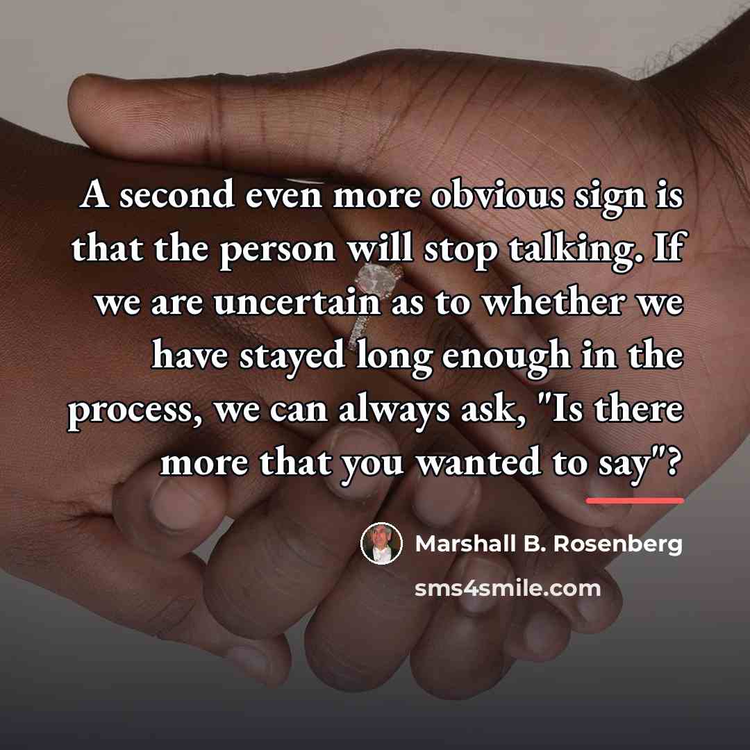 “A second even more obvious sign is that the person…” quote by Marshall B. Rosenberg