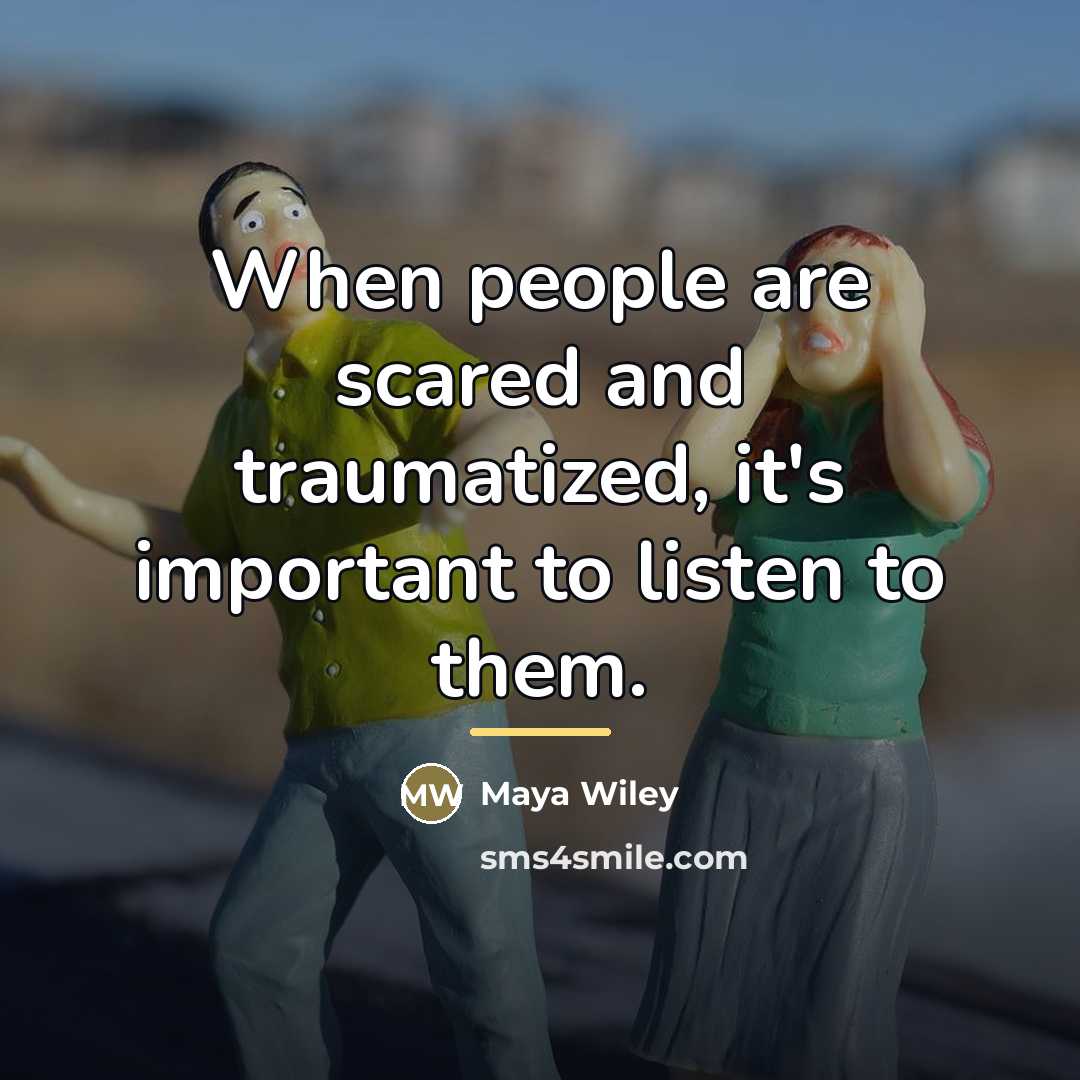 “When people are scared and traumatized, it's important to listen…” quote by Maya Wiley