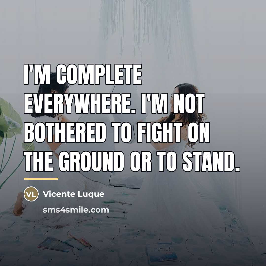 “I'm complete everywhere. I'm not bothered to fight on the…” quote by Vicente Luque