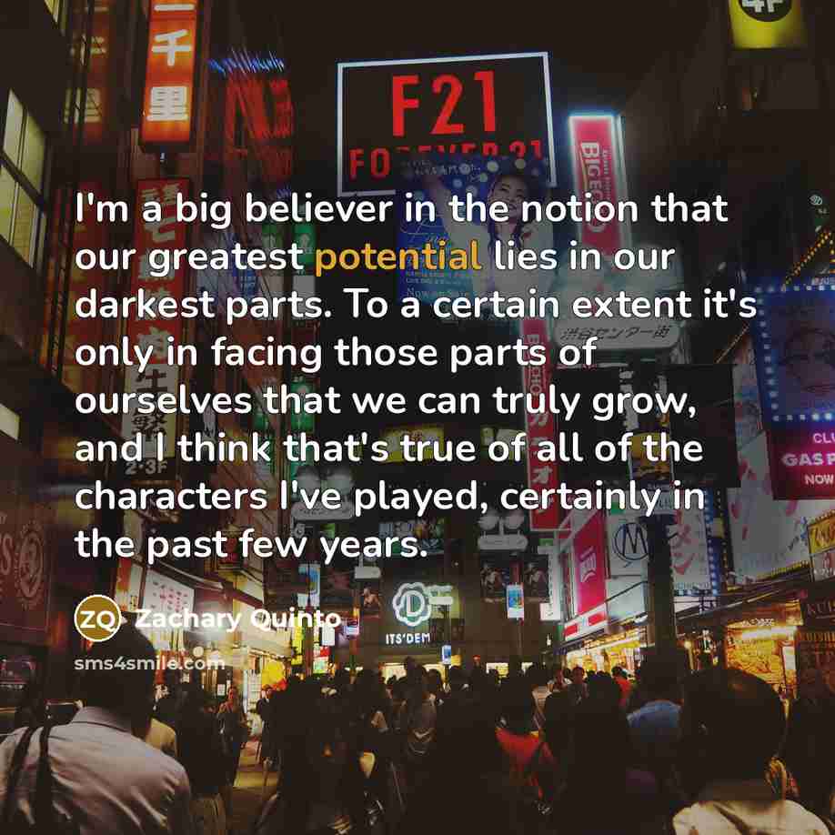 “I'm a big believer in the notion that our greatest…” quote by Zachary Quinto