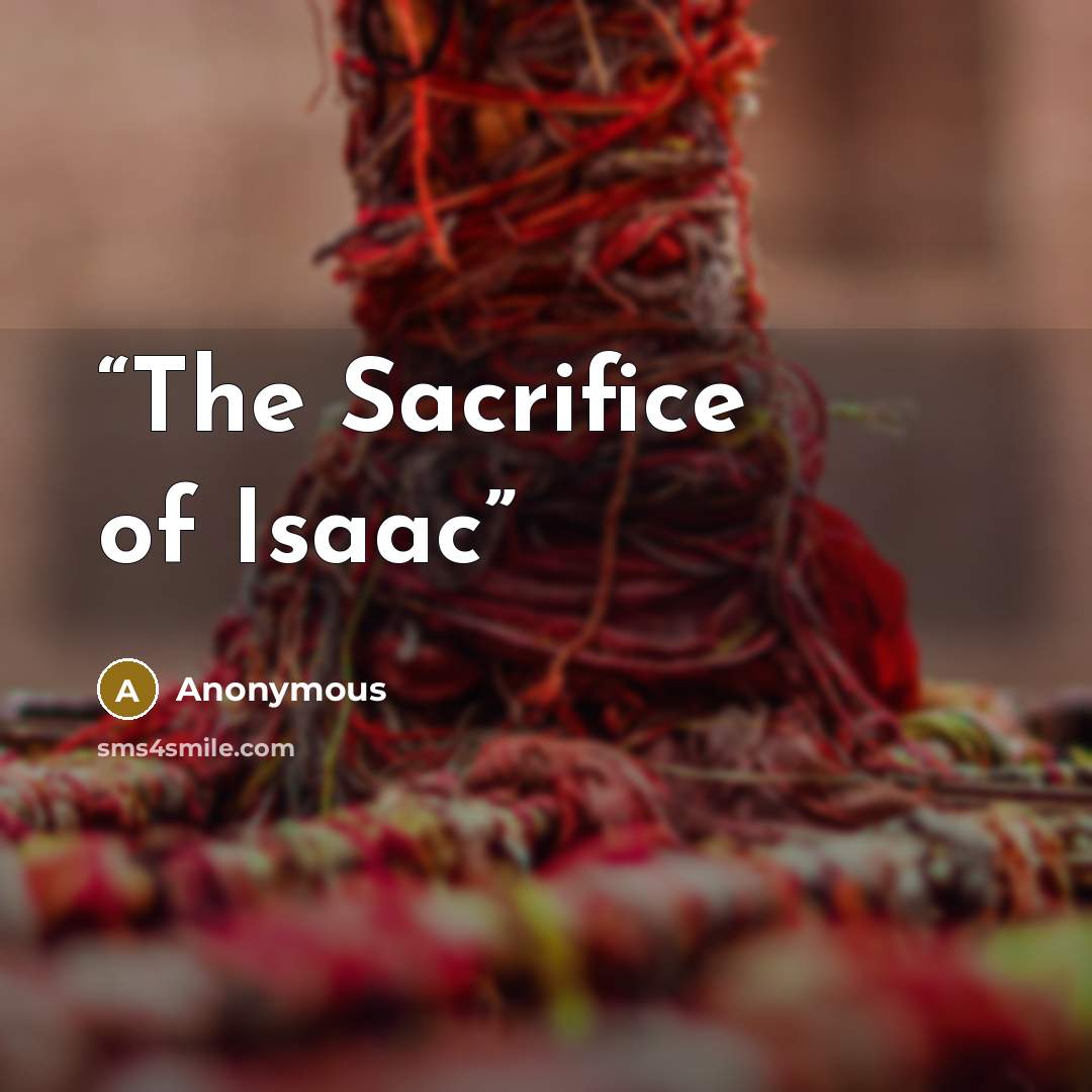 “The Sacrifice of Isaac” quote by Anonymous