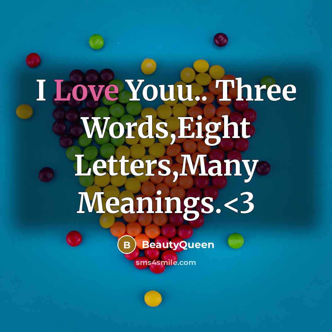 “I Love Youu.. Three Words,Eight Letters,Many Meanings.” quote by BeautyQueen