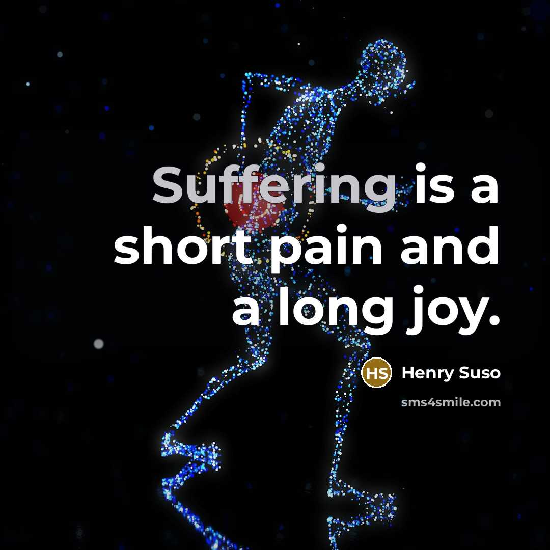 “Suffering is a short pain and a long joy.…” quote by Henry Suso