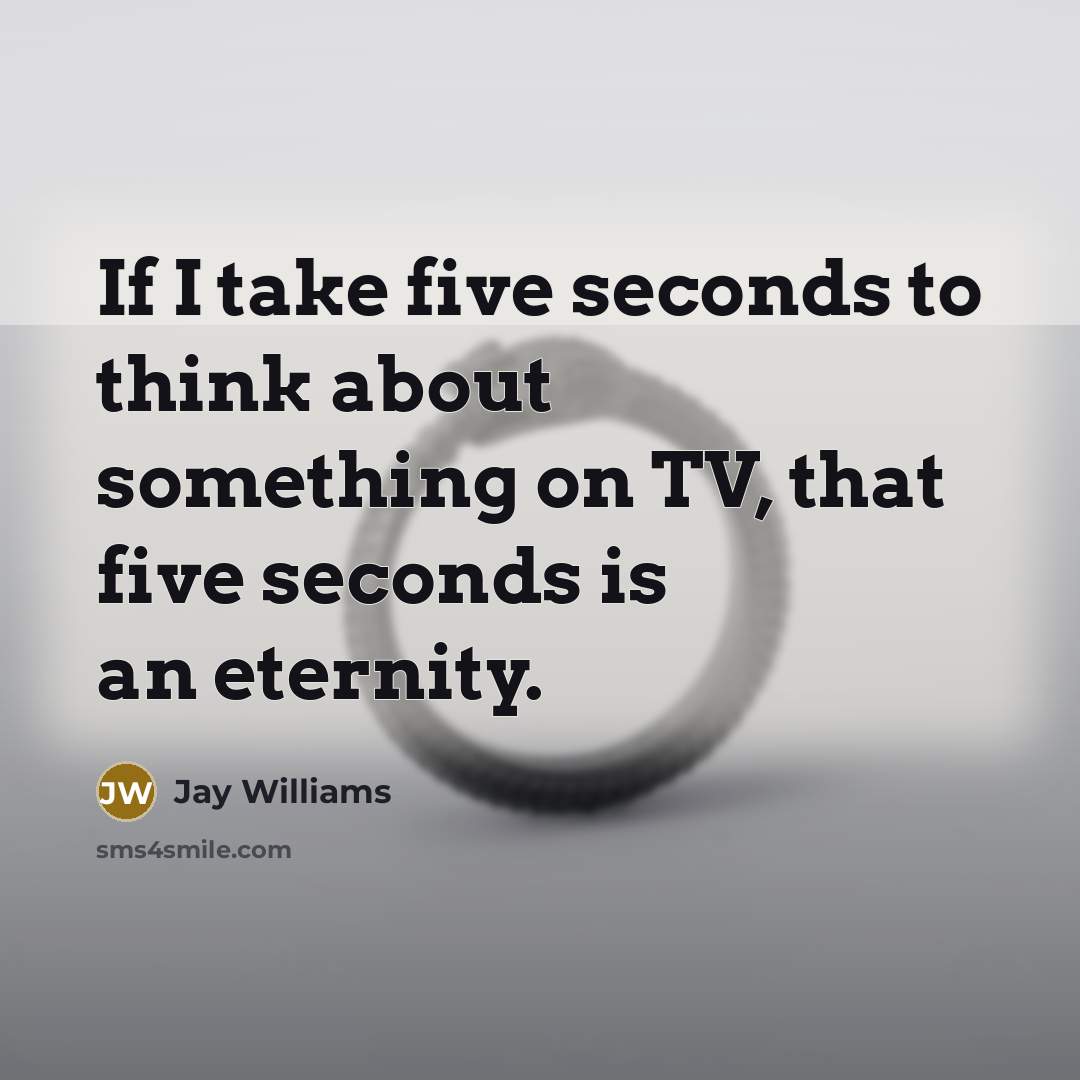 “If I take five seconds to think about something on…” quote by Jay Williams