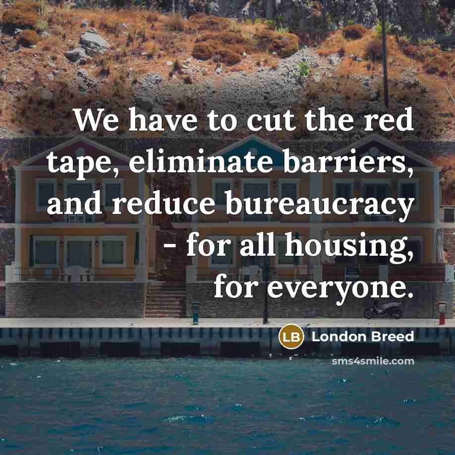 “We have to cut the red tape, eliminate barriers, and…” quote by London Breed