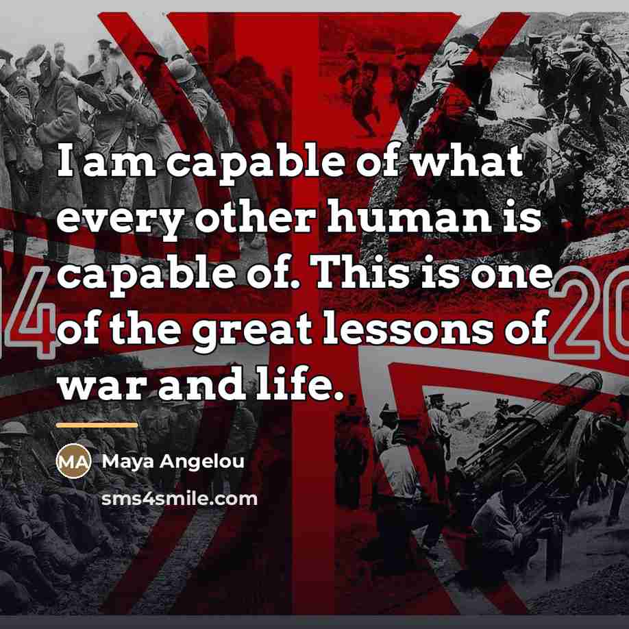 “I am capable of what every other human is capable…” quote by Maya Angelou