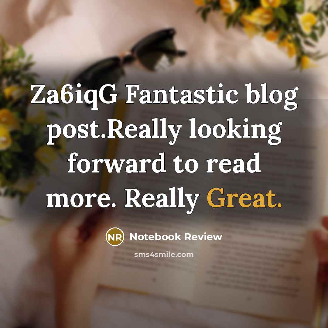 “Za6iqG Fantastic blog post.Really looking forward to read more. Really Great.” quote by Notebook Review