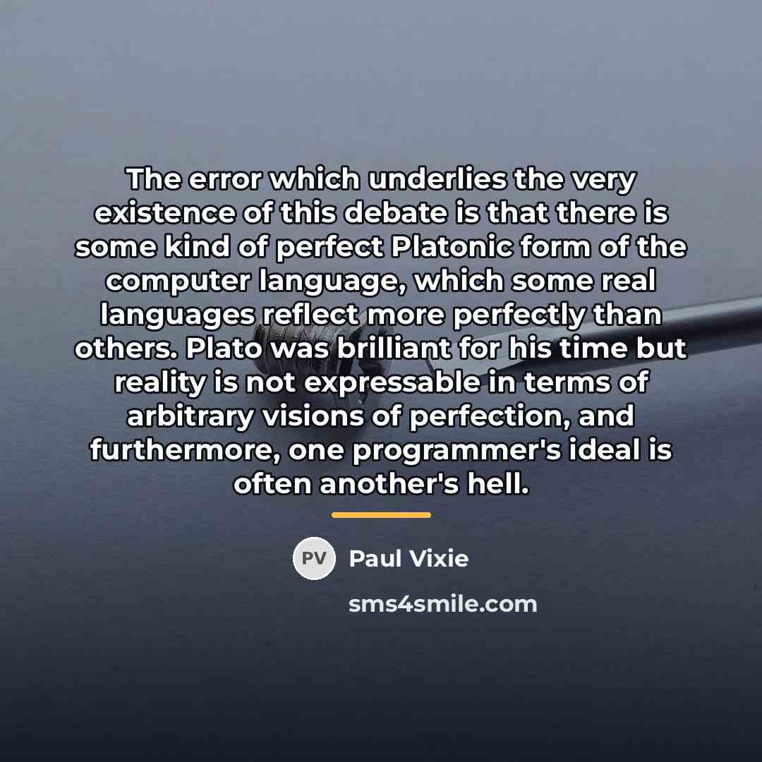 “The error which underlies the very existence of this debate…” quote by Paul Vixie