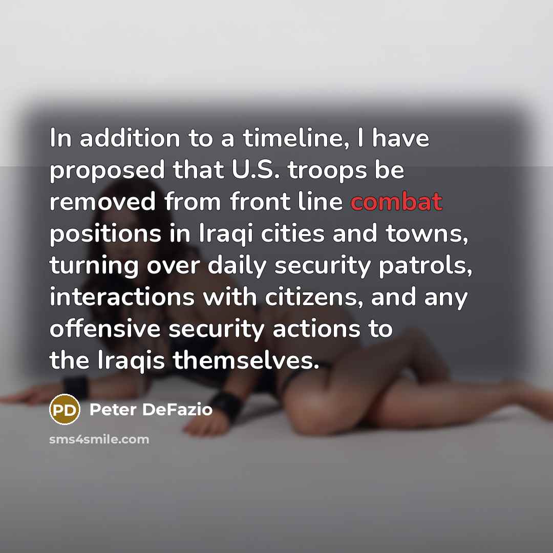 “In addition to a timeline, I have proposed that U.S.…” quote by Peter DeFazio