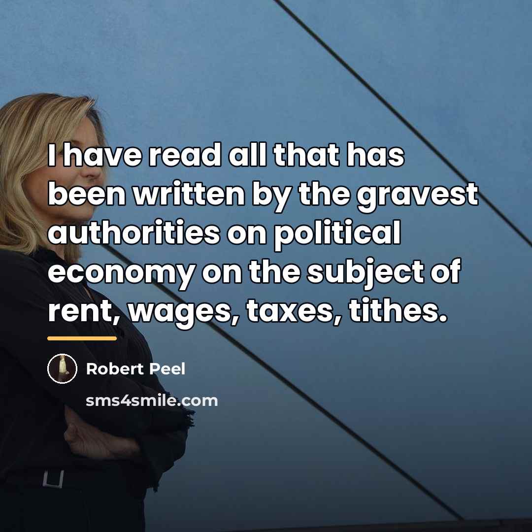 “I have read all that has been written by the…” quote by Robert Peel