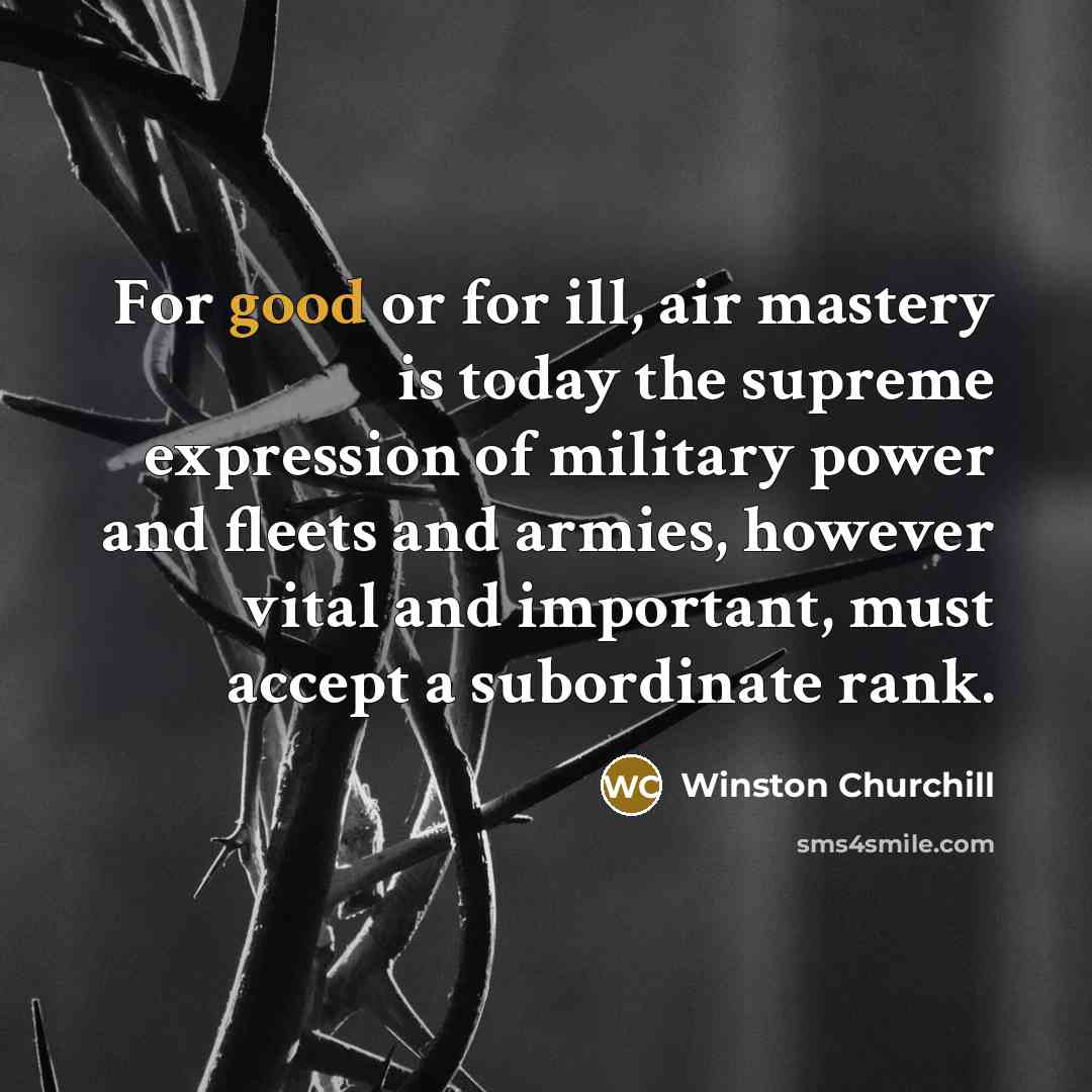 “For good or for ill, air mastery is today the…” quote by Winston Churchill