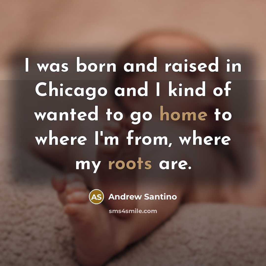 “I was born and raised in Chicago and I kind…” quote by Andrew Santino