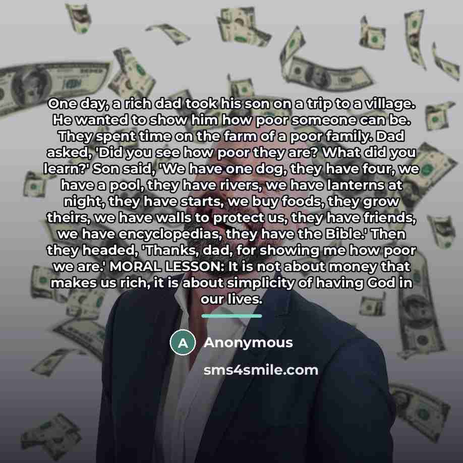 “One day, a rich dad took his son on a…” quote by Anonymous
