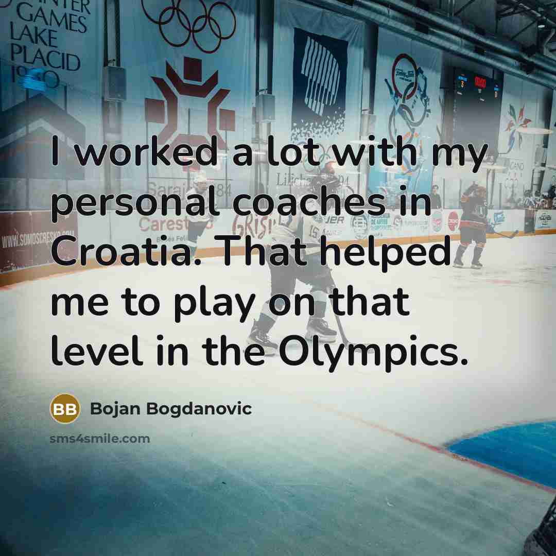 “I worked a lot with my personal coaches in Croatia.…” quote by Bojan Bogdanovic
