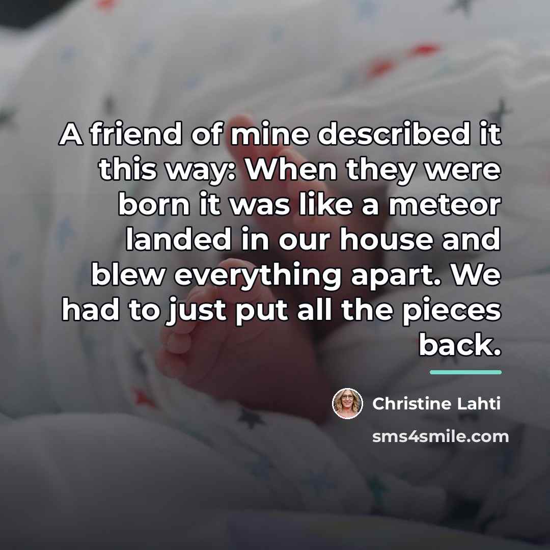 “A friend of mine described it this way: When they…” quote by Christine Lahti