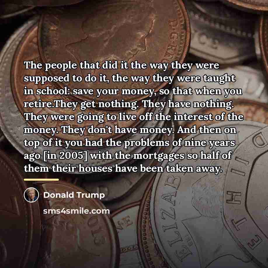 “The people that did it the way they were supposed…” quote by Donald Trump