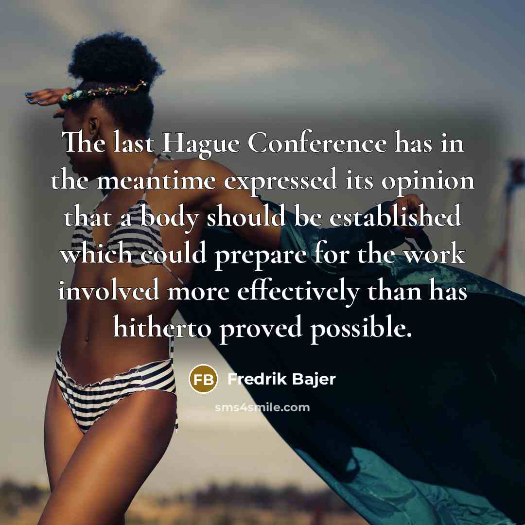 “The last Hague Conference has in the meantime expressed its…” quote by Fredrik Bajer