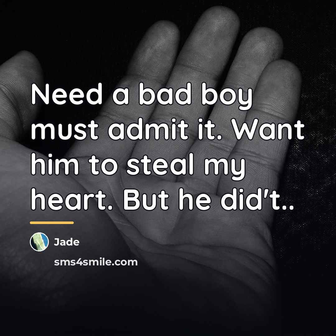 “Need a bad boy must admit it. Want him to…” quote by Jade