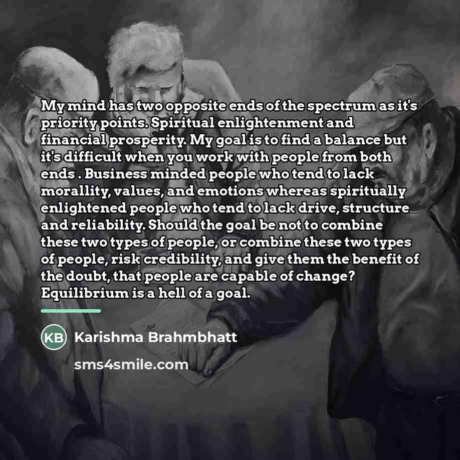 “My mind has two opposite ends of the spectrum as…” quote by Karishma Brahmbhatt