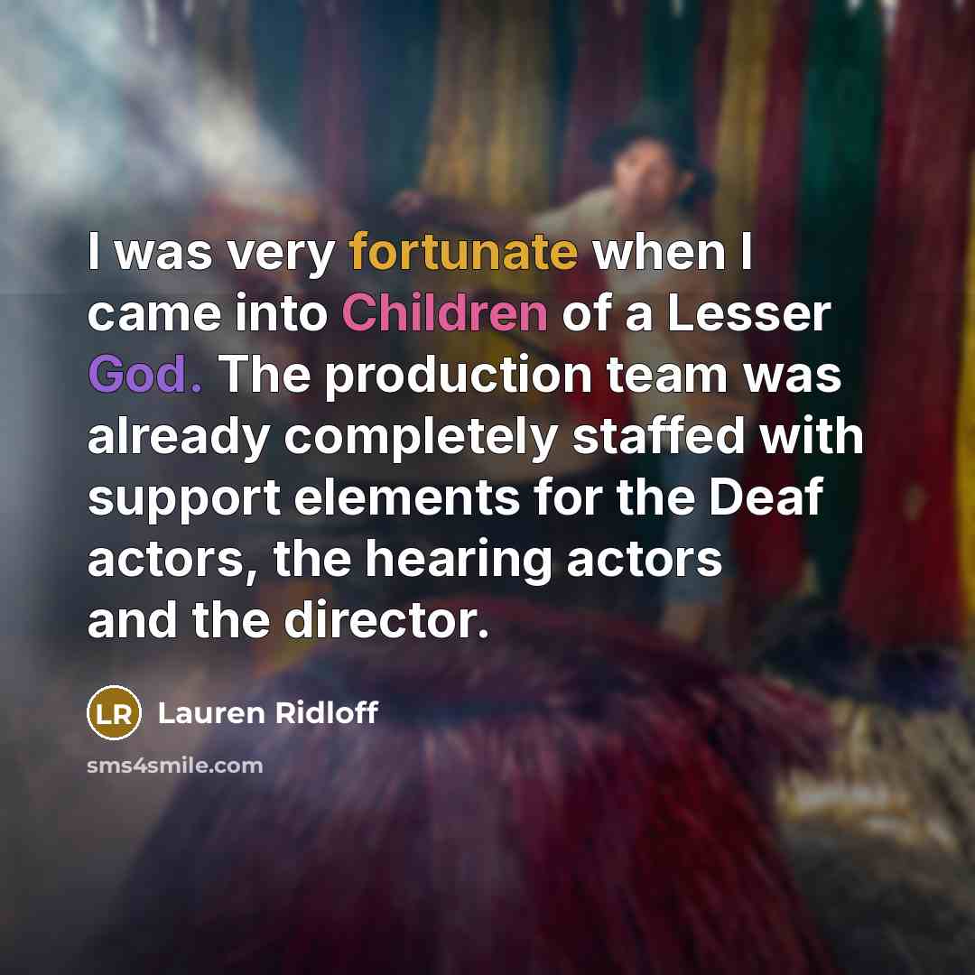 “I was very fortunate when I came into Children of…” quote by Lauren Ridloff