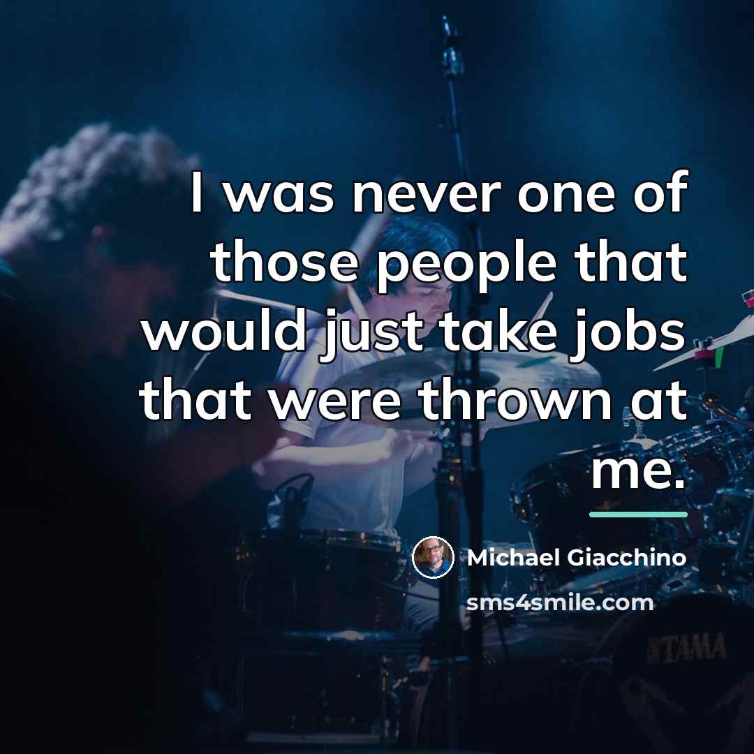 “I was never one of those people that would just…” quote by Michael Giacchino