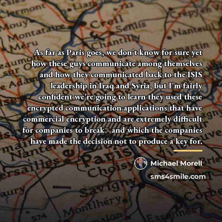 “As far as Paris goes, we don't know for sure…” quote by Michael Morell