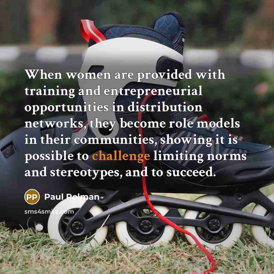 “When women are provided with training and entrepreneurial opportunities in…” quote by Paul Polman