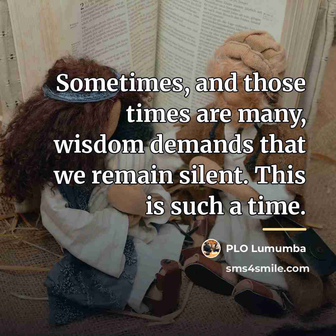 “Sometimes, and those times are many, wisdom demands that we…” quote by PLO Lumumba