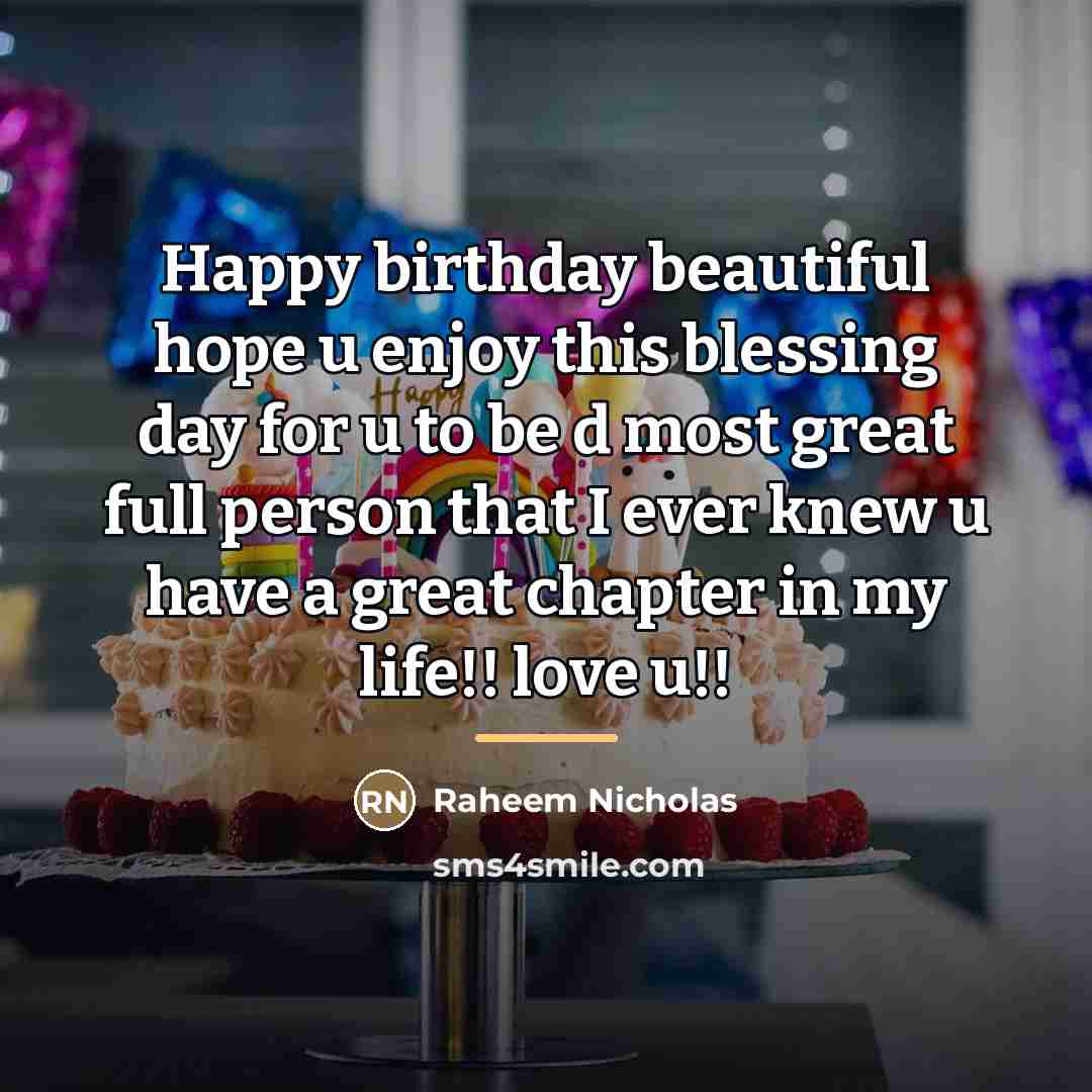 “Happy birthday beautiful hope u enjoy this blessing day for…” quote by Raheem Nicholas