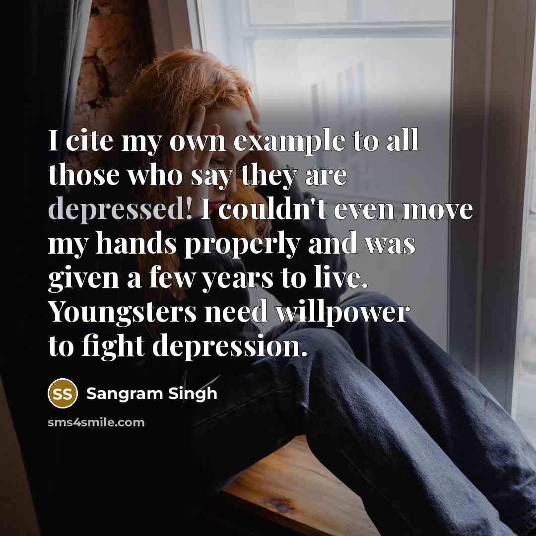 “I cite my own example to all those who say…” quote by Sangram Singh