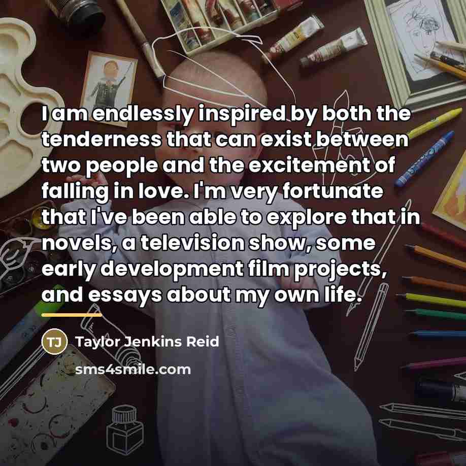 “I am endlessly inspired by both the tenderness that can…” quote by Taylor Jenkins Reid