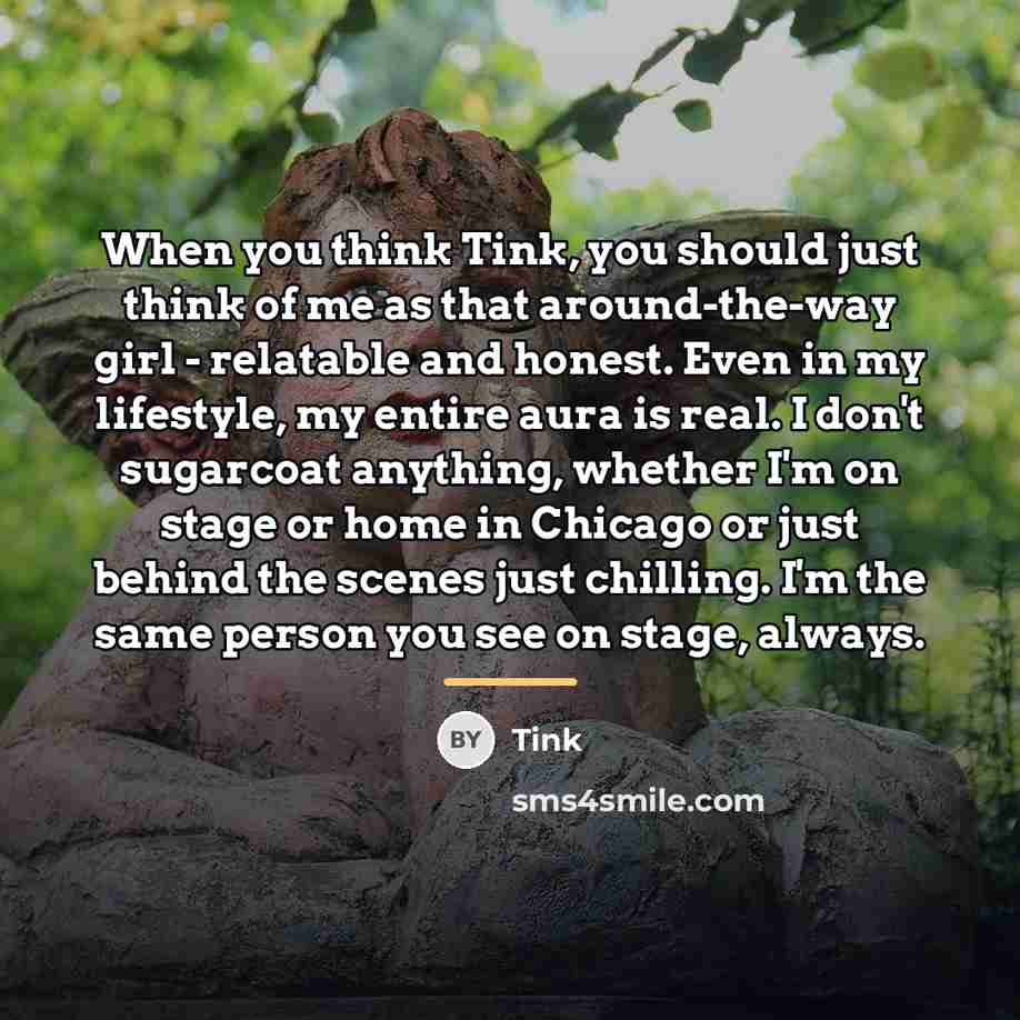 “When you think Tink, you should just think of me…” quote by Tink
