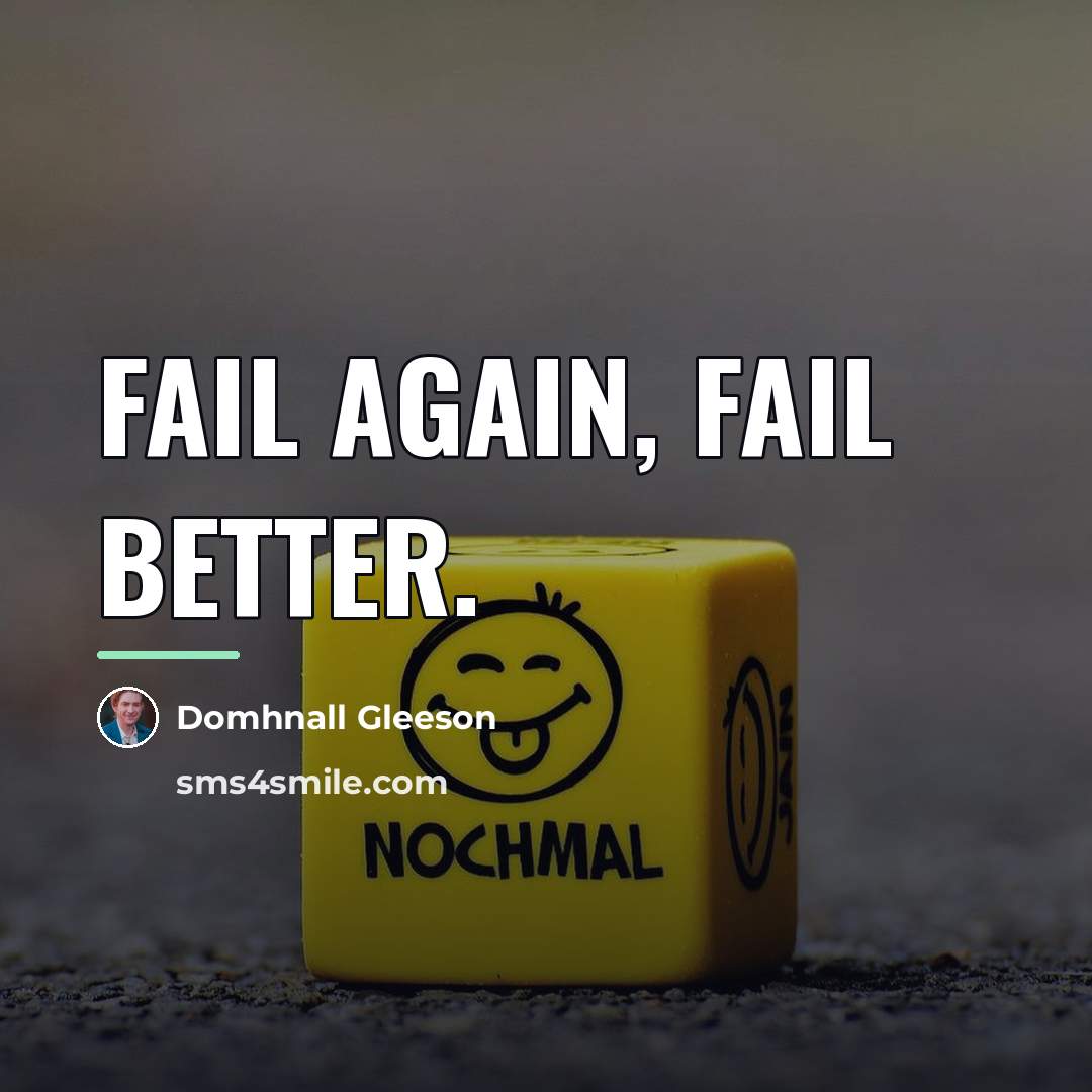 “Fail again, fail better.…” quote by Domhnall Gleeson