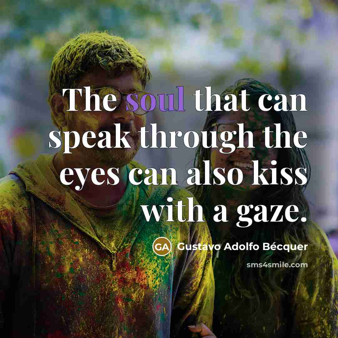 “The soul that can speak through the eyes can also…” quote by Gustavo Adolfo Bécquer