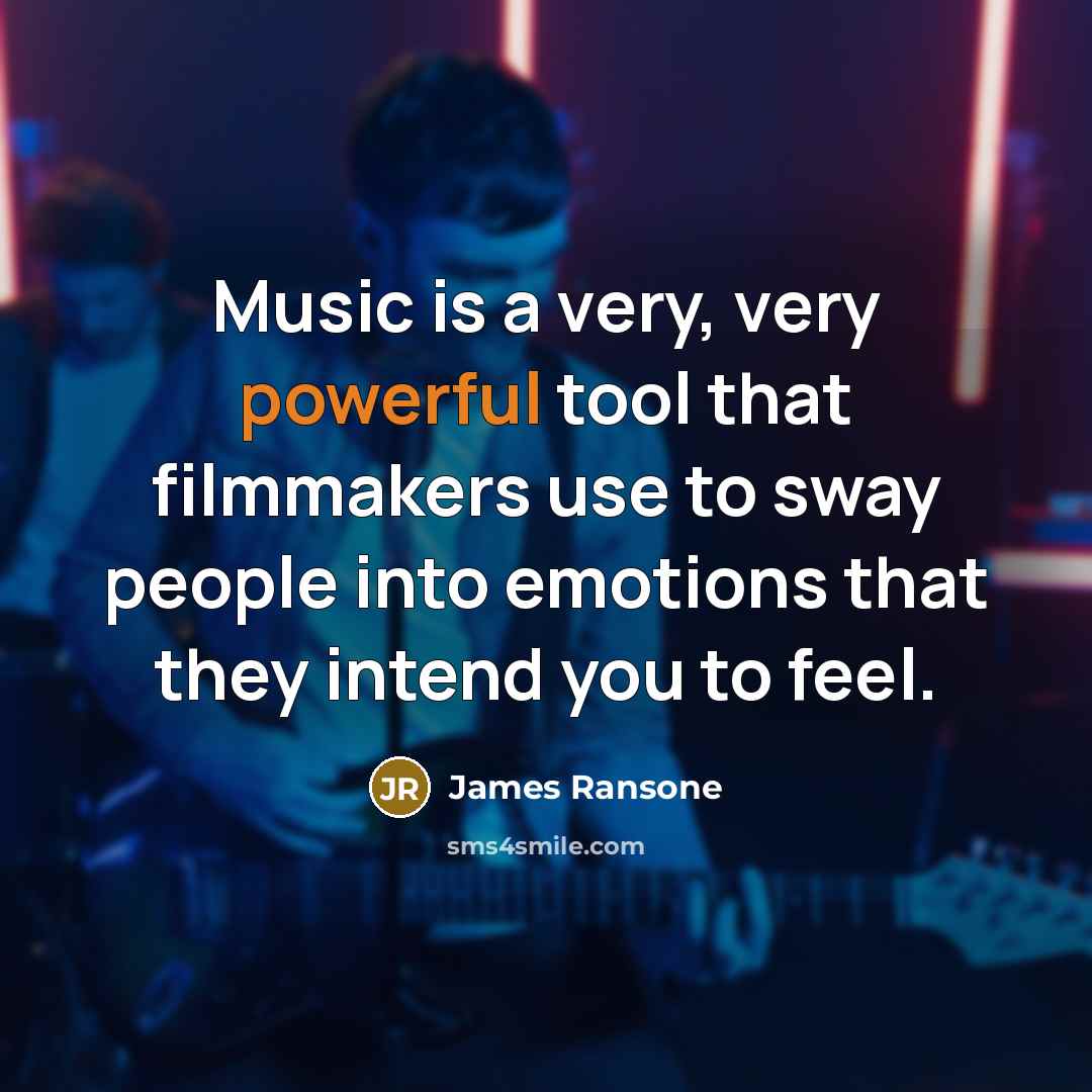 “Music is a very, very powerful tool that filmmakers use…” quote by James Ransone