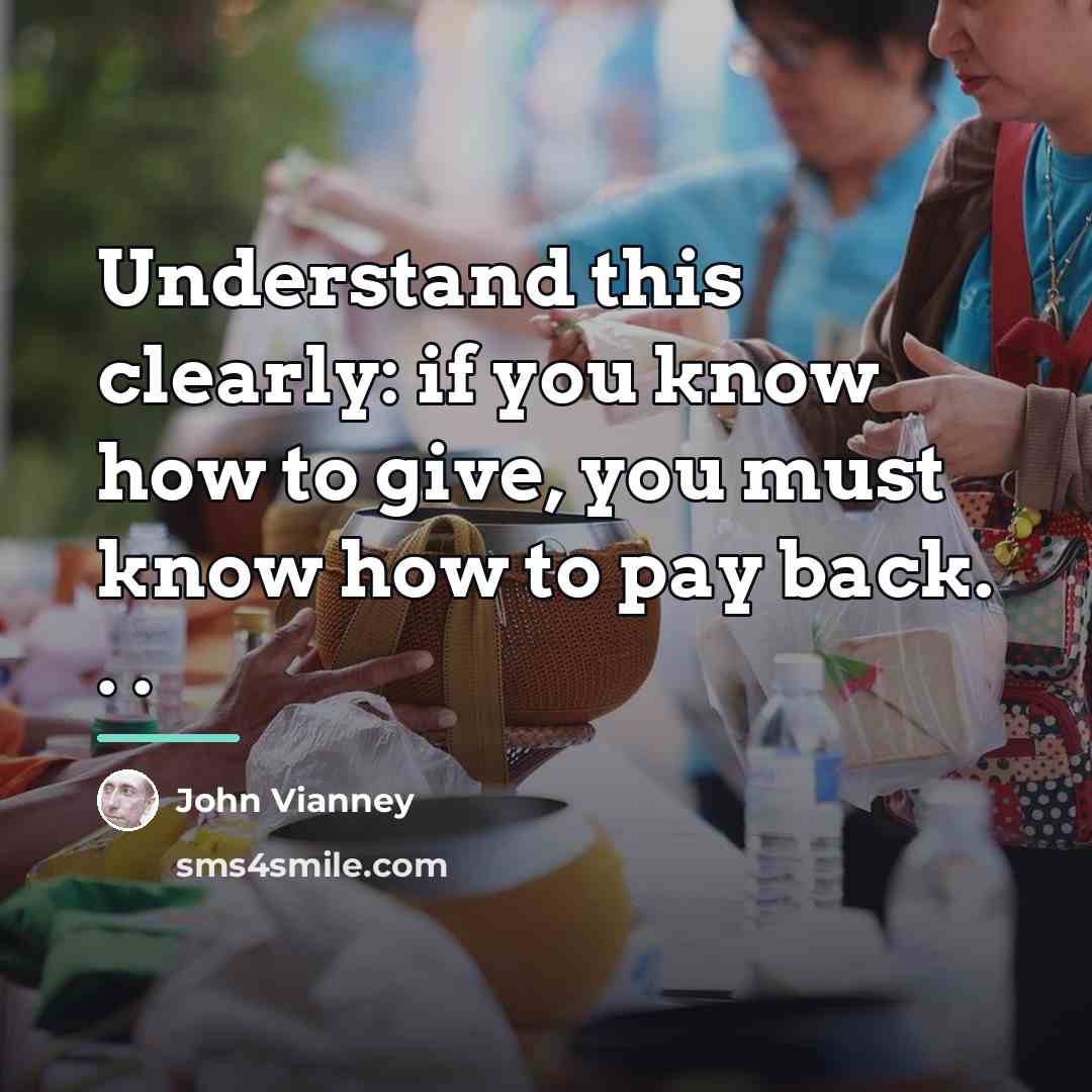 “Understand this clearly: if you know how to give, you…” quote by John Vianney