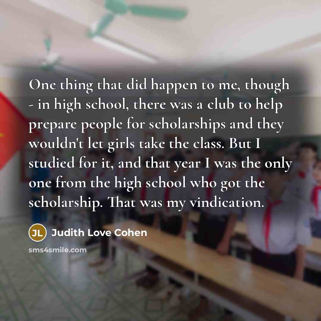 “One thing that did happen to me, though - in…” quote by Judith Love Cohen