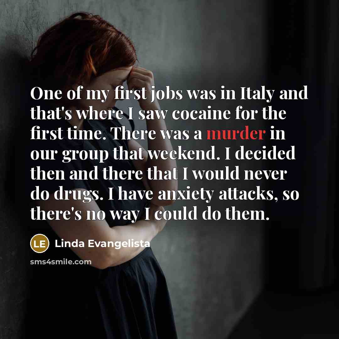 “One of my first jobs was in Italy and that's…” quote by Linda Evangelista