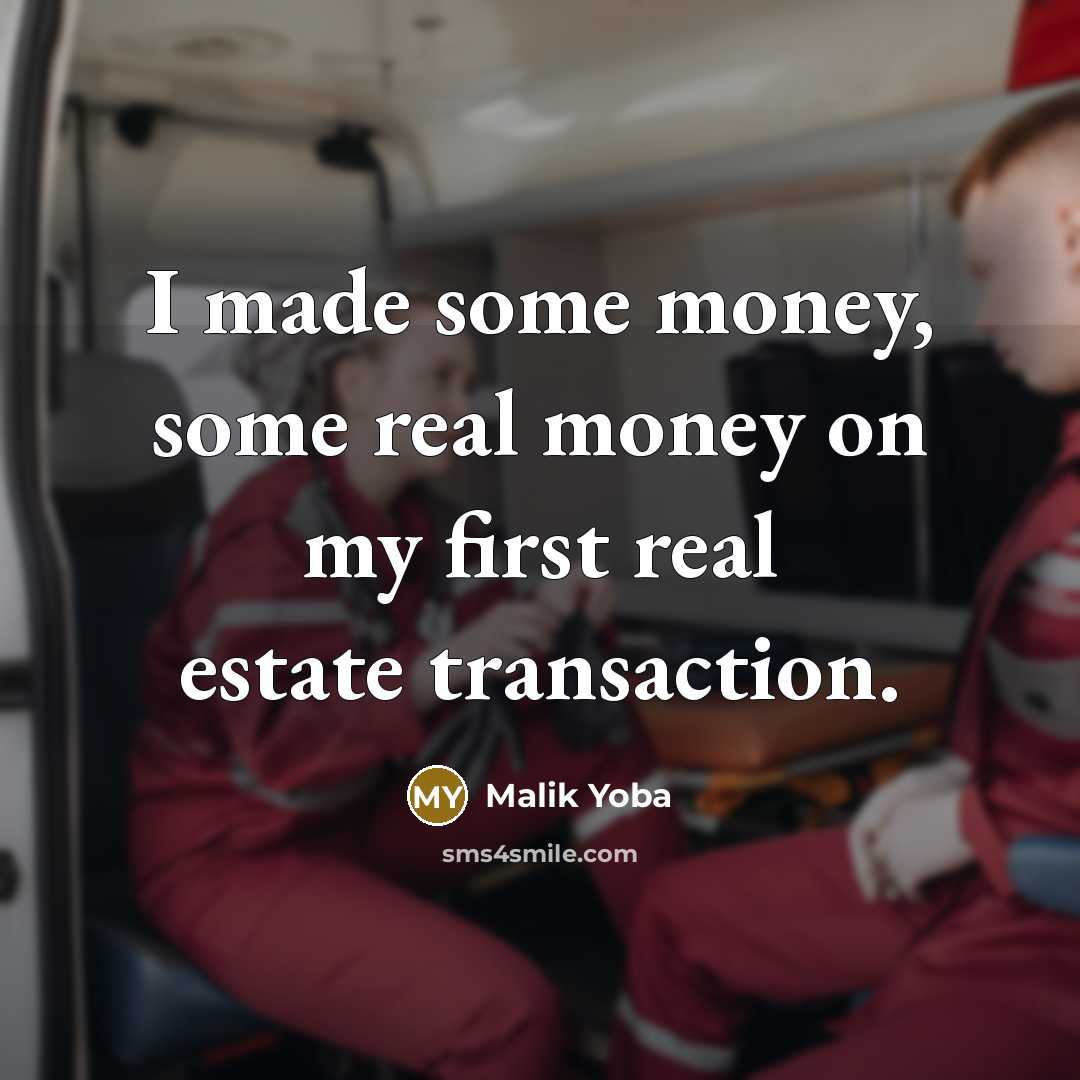 “I made some money, some real money on my first…” quote by Malik Yoba