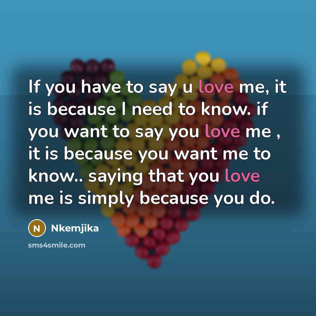 “If you have to say u love me, it is…” quote by Nkemjika