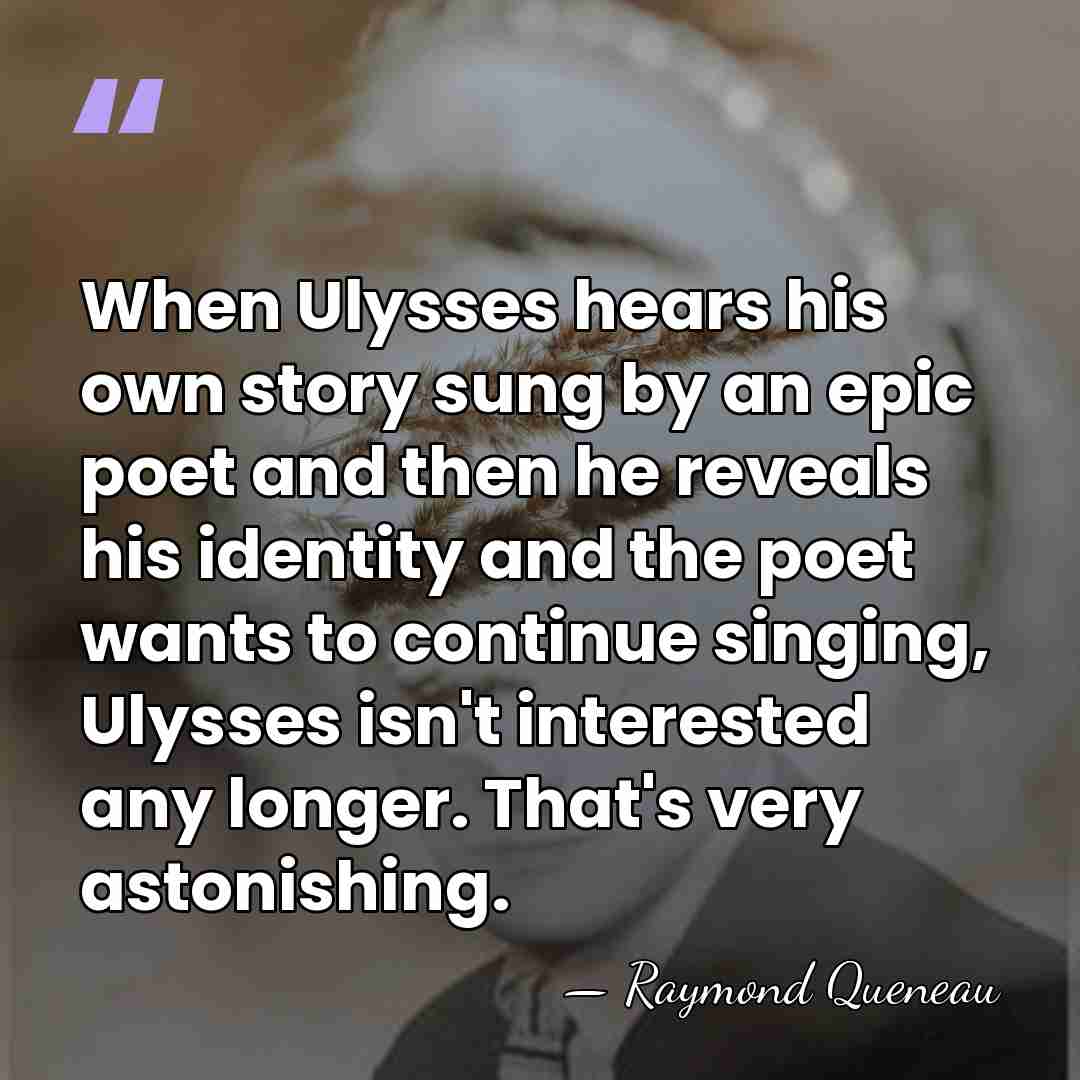 When Ulysses hears his own story sung by an epic poet and&hellip; - Raymond Queneau