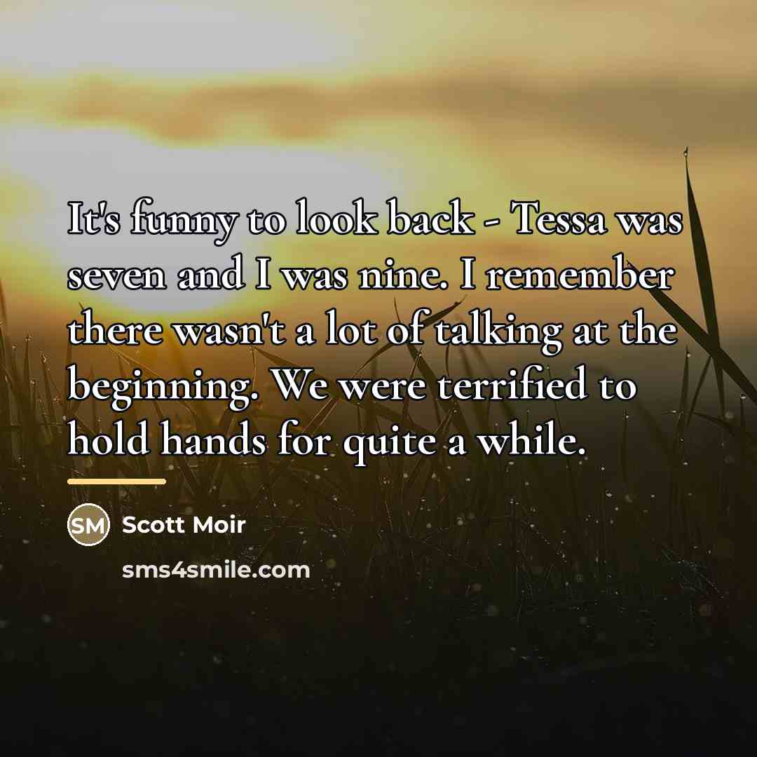 “It's funny to look back - Tessa was seven and…” quote by Scott Moir