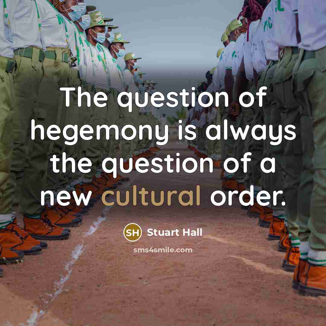 “The question of hegemony is always the question of a…” quote by Stuart Hall